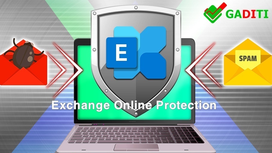 Tư vấn mua và triển khai Exchange Online Protection