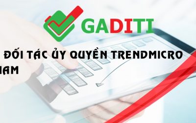 GADITI là đối tác ủy quyền Trendmicro tại Việt Nam