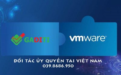 GADITI là đối tác ủy quyền VMware tại Việt Nam