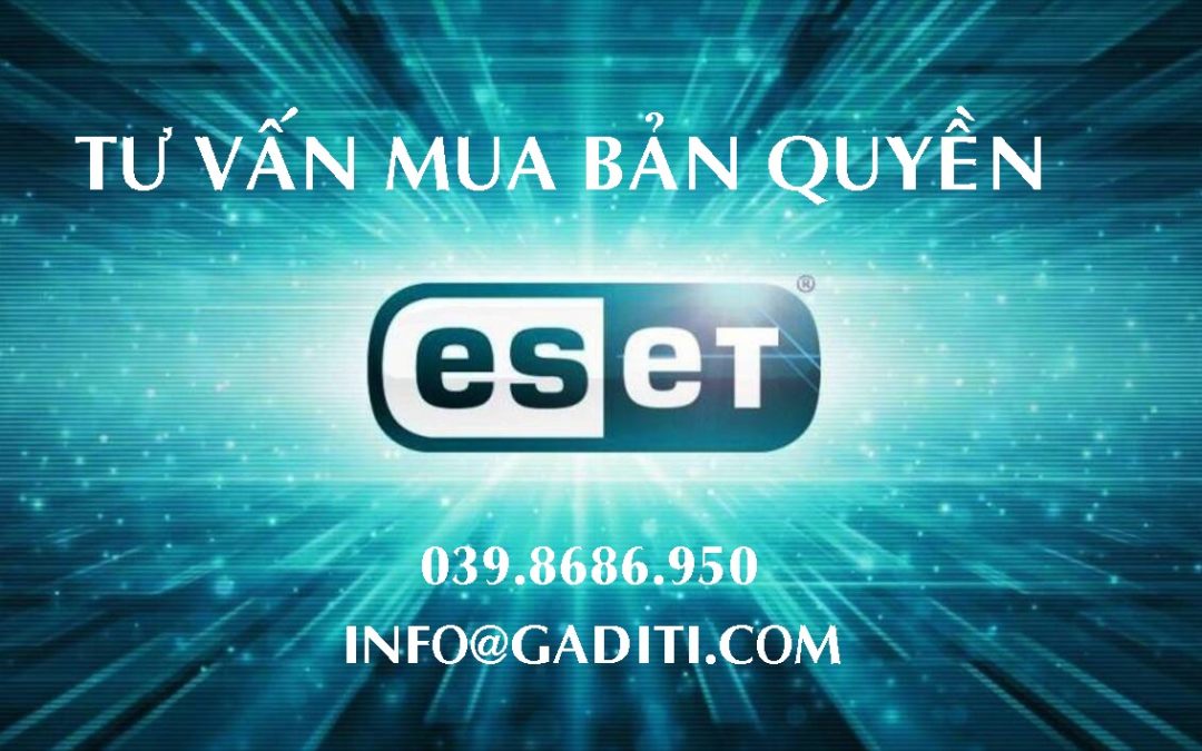 Tư vấn giải pháp phần mềm ESET bản quyền