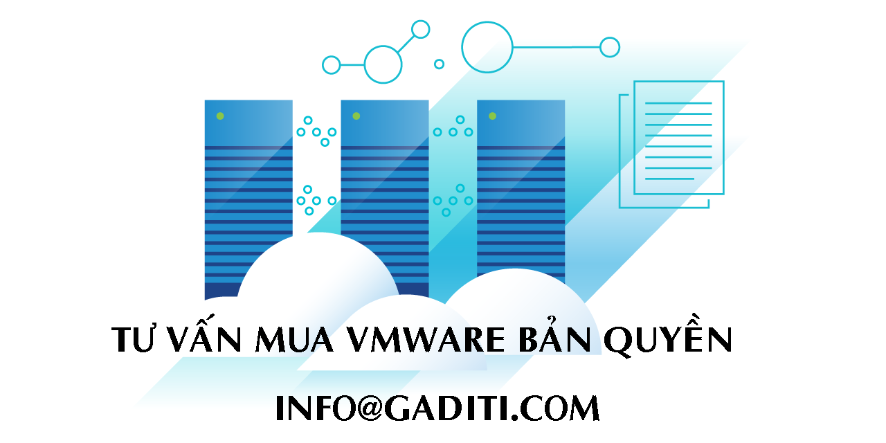 Tư vấn mua giải pháp ảo hóa phần mềm VMware bản quyền