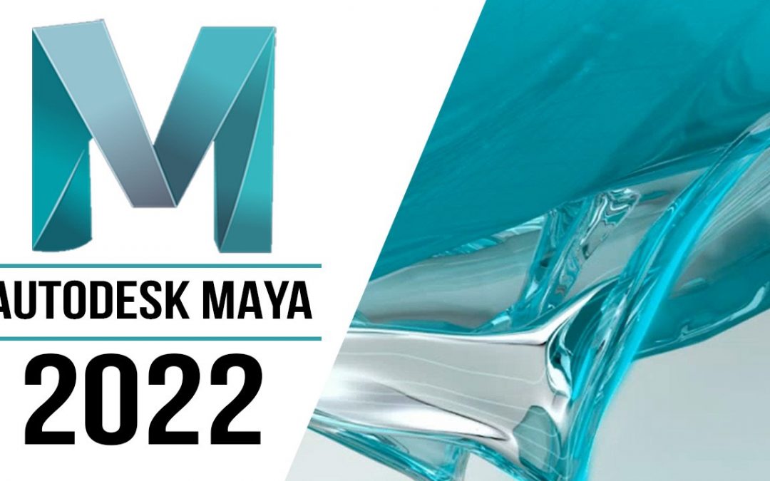 Maya 2022 phát hành có gì mới?