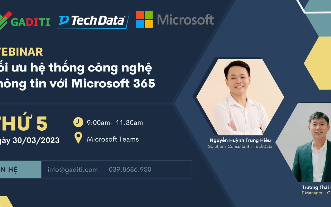Hội thảo chuyên đề “Tối ưu hệ thống CNTT Doanh Nghiệp với Microsoft 365”