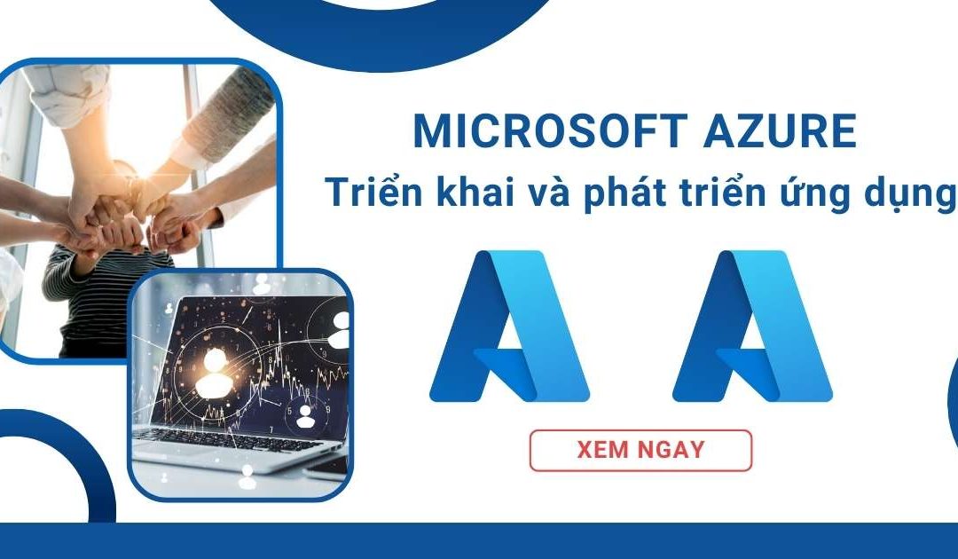 Dịch vụ tư vấn quản trị và triển khai Microsoft Azure tại GADITI