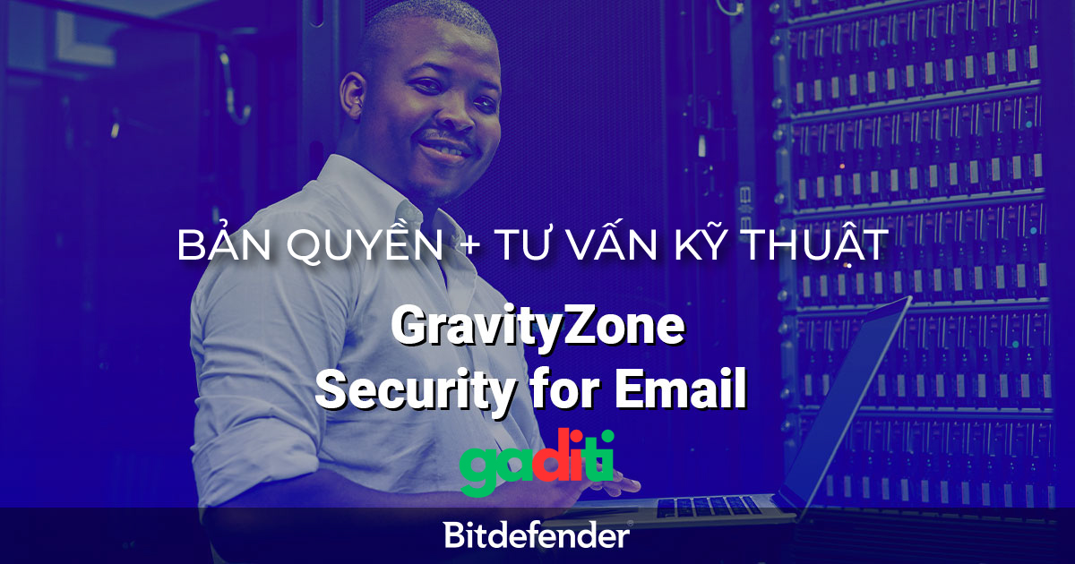 Bản quyền Bitdefender GravityZone Email Security
