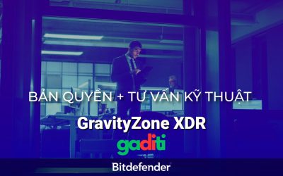 Bản quyền GravityZone XDR | Tư vấn kỹ thuật