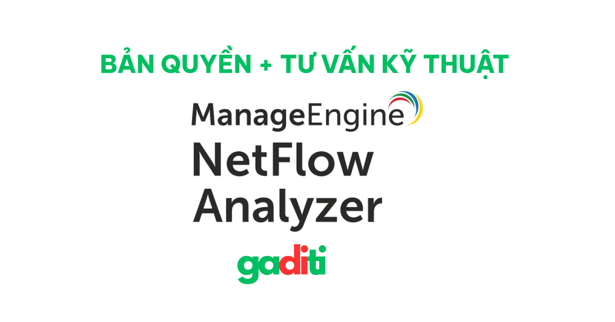 Tư vấn mua bản quyền ManageEngine NetFlow Analyzer | Network Traffic Analysis