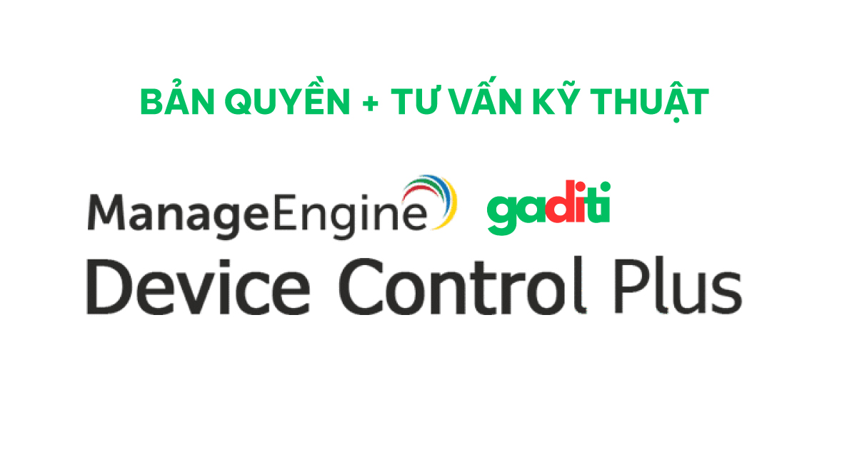 Tư vấn mua bản quyền Device Control Plus