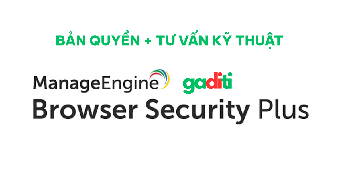 Tư vấn mua bản quyền Browser Security Plus