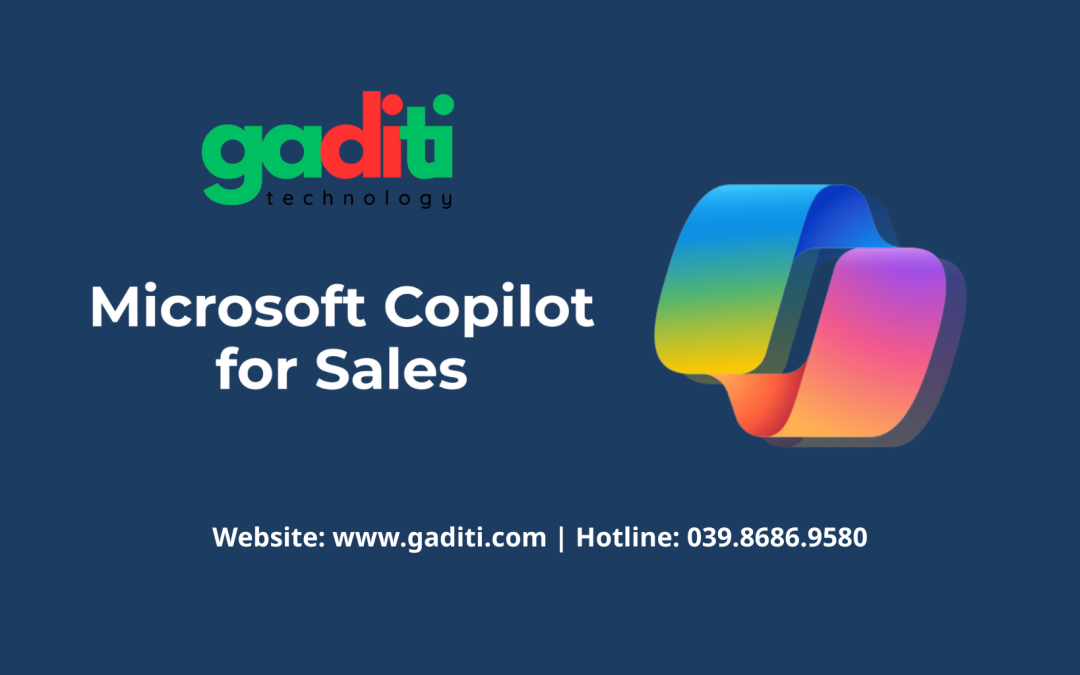 Ứng dụng Microsoft Copilot cho nhân viên kinh doanh – Bán hàng thông minh hơn với AI